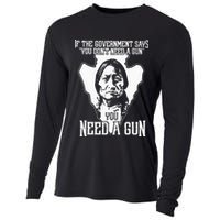 If The Government Says You Dont Need A Gun You Need A Gun Cooling Performance Long Sleeve Crew