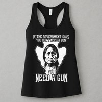 If The Government Says You Dont Need A Gun You Need A Gun Womens Tank Top