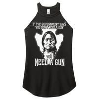 If The Government Says You Dont Need A Gun You Need A Gun Women's Perfect Tri Rocker Tank