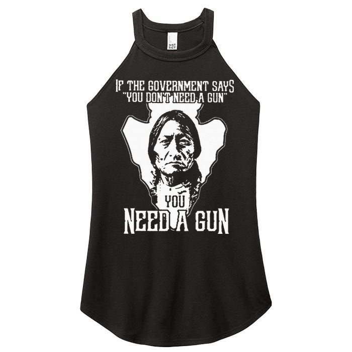 If The Government Says You Dont Need A Gun You Need A Gun Women's Perfect Tri Rocker Tank