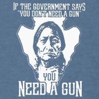 If The Government Says You Dont Need A Gun You Need A Gun Garment-Dyed Sweatshirt