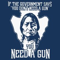 If The Government Says You Dont Need A Gun You Need A Gun Infant Baby Jersey Bodysuit