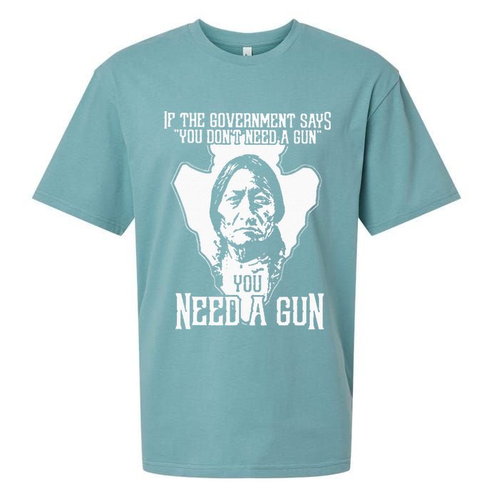 If The Government Says You Dont Need A Gun You Need A Gun Sueded Cloud Jersey T-Shirt