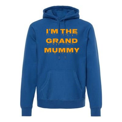 IM The Grand Mummy Funny Halloween October Fall Gift Premium Hoodie