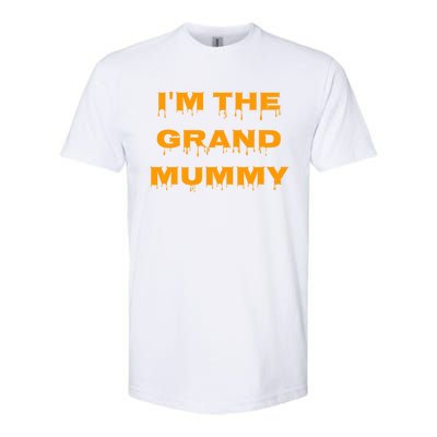 IM The Grand Mummy Funny Halloween October Fall Gift Softstyle CVC T-Shirt