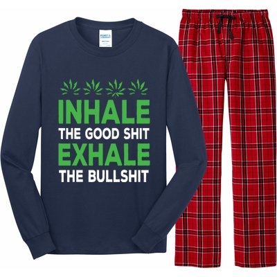 Inhale The Good Shit Exhale Bullshit Cannabis Weed Stoner Long Sleeve Pajama Set