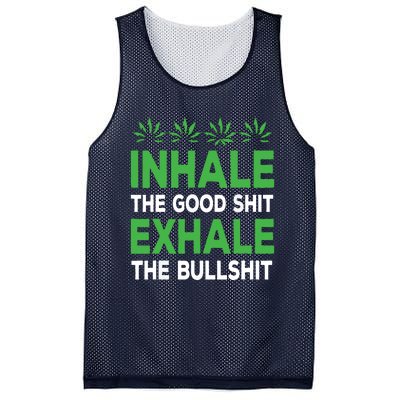 Inhale The Good Shit Exhale Bullshit Cannabis Weed Stoner Mesh Reversible Basketball Jersey Tank