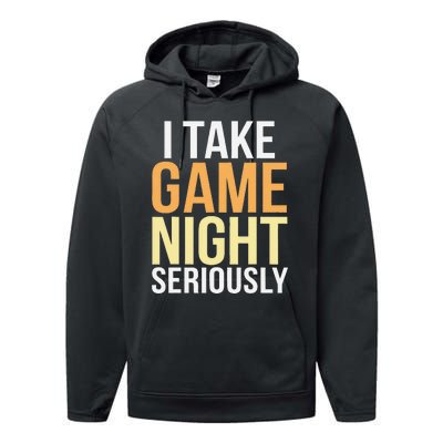 I Take Game Night Seriously Board Game Gift Performance Fleece Hoodie