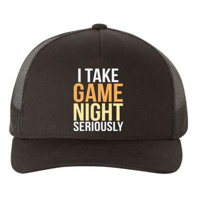 I Take Game Night Seriously Board Game Gift Yupoong Adult 5-Panel Trucker Hat