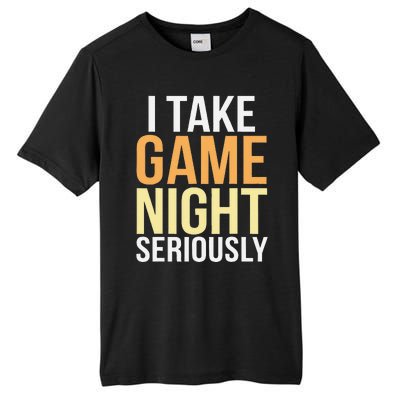 I Take Game Night Seriously Board Game Gift Tall Fusion ChromaSoft Performance T-Shirt