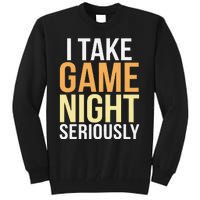 I Take Game Night Seriously Board Game Gift Tall Sweatshirt