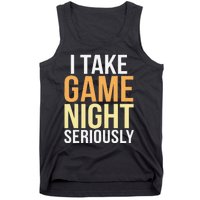 I Take Game Night Seriously Board Game Gift Tank Top