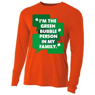 IM The Green Bubble Person In My Family Cooling Performance Long Sleeve Crew