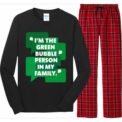 IM The Green Bubble Person In My Family Long Sleeve Pajama Set