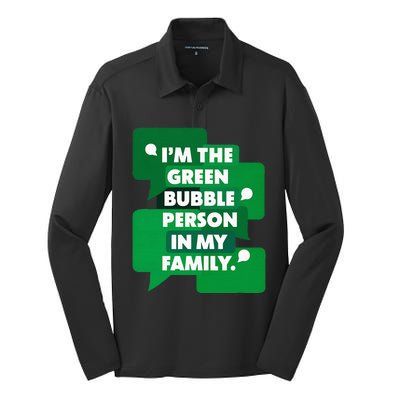 IM The Green Bubble Person In My Family Silk Touch Performance Long Sleeve Polo