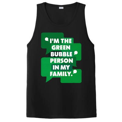 IM The Green Bubble Person In My Family PosiCharge Competitor Tank