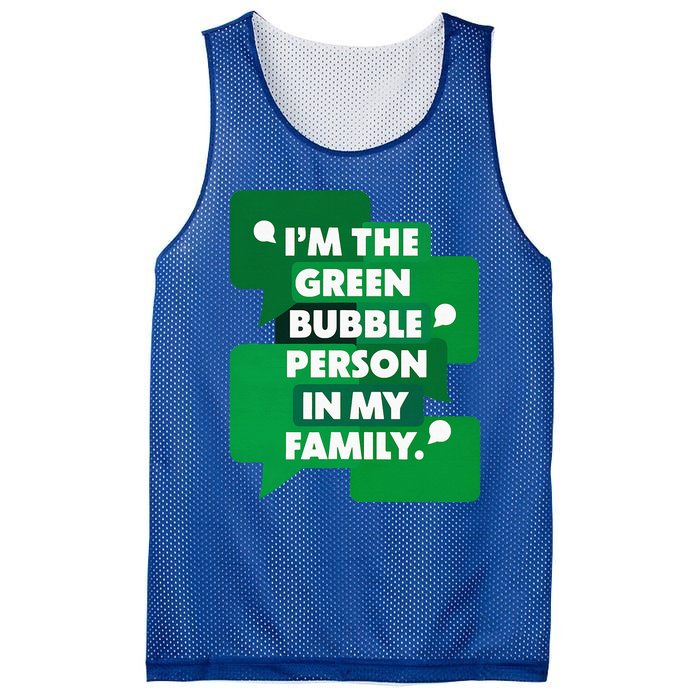 IM The Green Bubble Person In My Family Mesh Reversible Basketball Jersey Tank