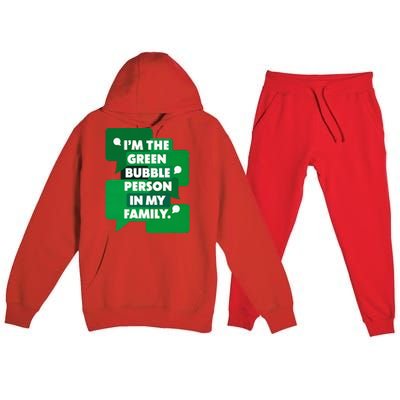 IM The Green Bubble Person In My Family Premium Hooded Sweatsuit Set