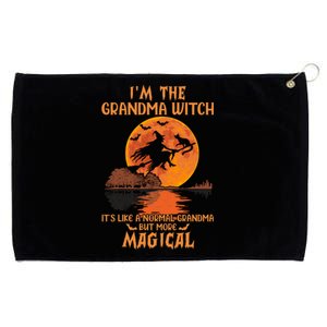 IM The Grandma Witch Like A Normal Grandma Halloween Funny Gift Meaningful Gift Grommeted Golf Towel