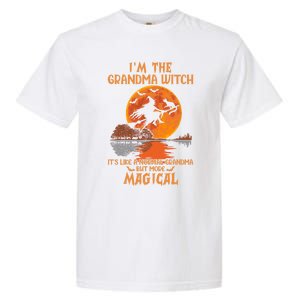 IM The Grandma Witch Like A Normal Grandma Halloween Funny Gift Meaningful Gift Garment-Dyed Heavyweight T-Shirt