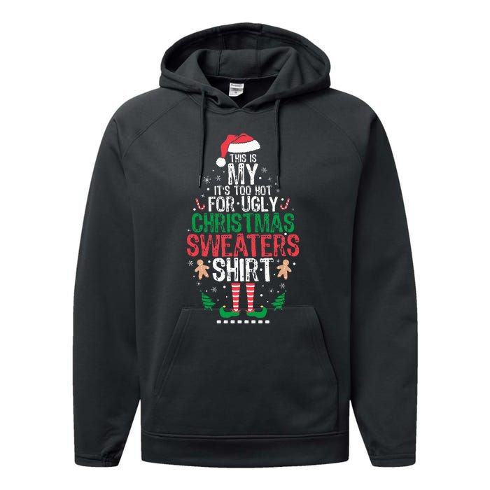 It's Too Hot For Ugly Christmas Funny Xmas  Performance Fleece Hoodie