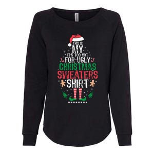 It's Too Hot For Ugly Christmas Funny Xmas  Womens California Wash Sweatshirt