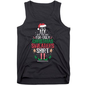 It's Too Hot For Ugly Christmas Funny Xmas  Tank Top