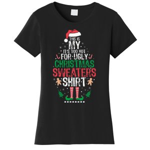 It's Too Hot For Ugly Christmas Funny Xmas  Women's T-Shirt