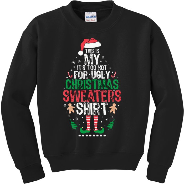 It's Too Hot For Ugly Christmas Funny Xmas  Kids Sweatshirt