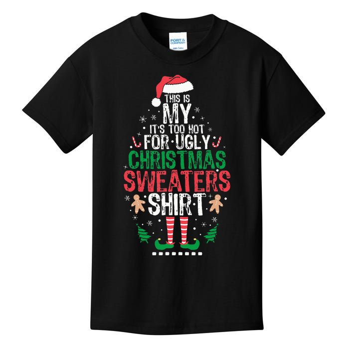 It's Too Hot For Ugly Christmas Funny Xmas  Kids T-Shirt