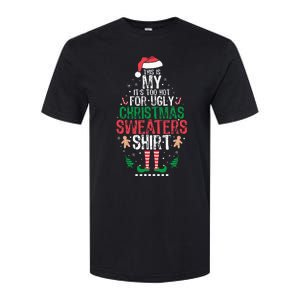 It's Too Hot For Ugly Christmas Funny Xmas  Softstyle CVC T-Shirt