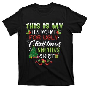 ItS Too Hot For Ugly Christmas Funny Xmas T-Shirt