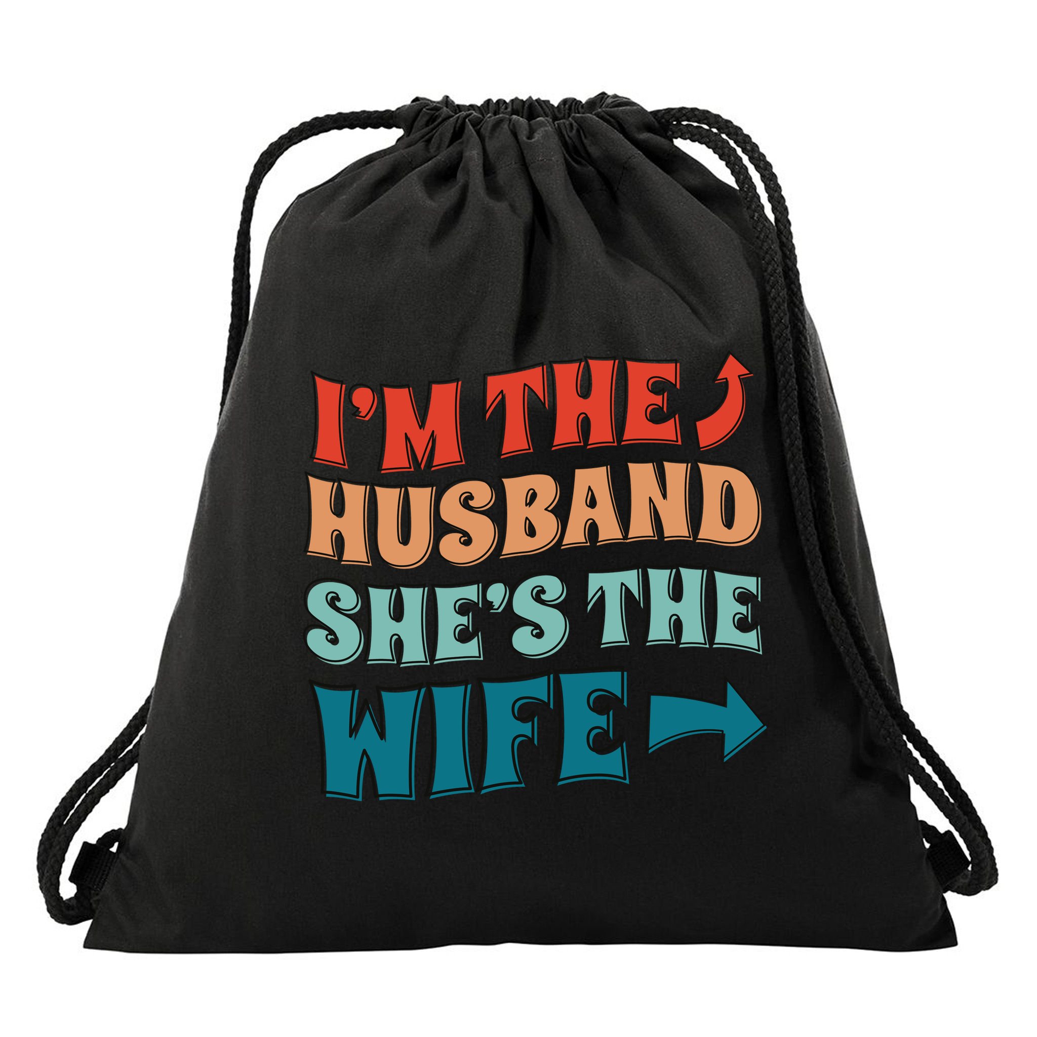 I'm The Husband She's The Wife Funny Drawstring Bag