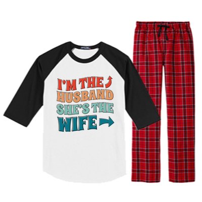 I'm The Husband She's The Wife Funny Raglan Sleeve Pajama Set