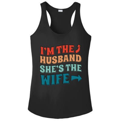 I'm The Husband She's The Wife Funny Ladies PosiCharge Competitor Racerback Tank