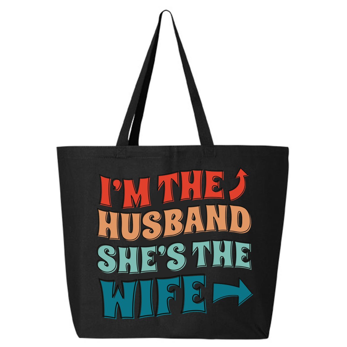 I'm The Husband She's The Wife Funny 25L Jumbo Tote