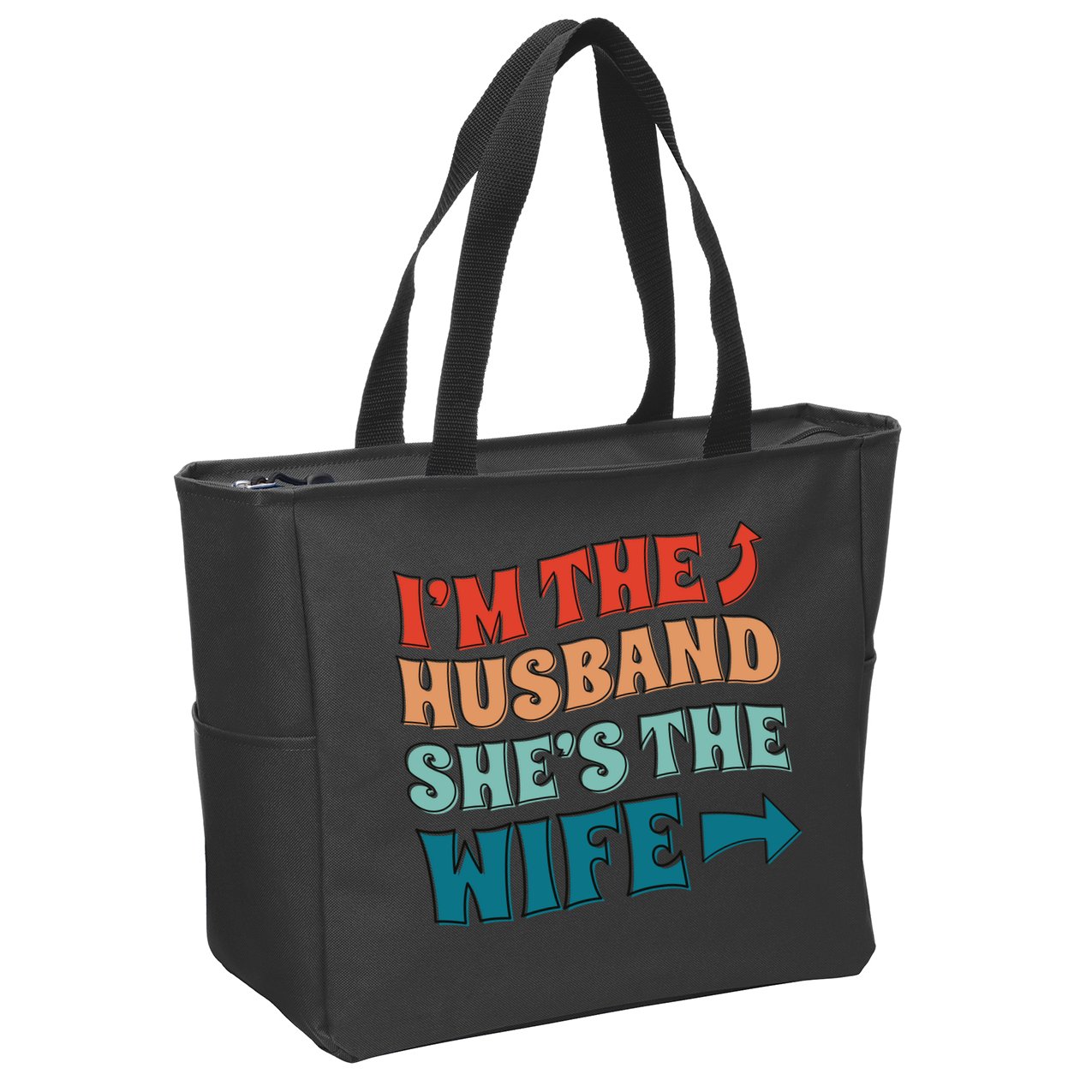 I'm The Husband She's The Wife Funny Zip Tote Bag