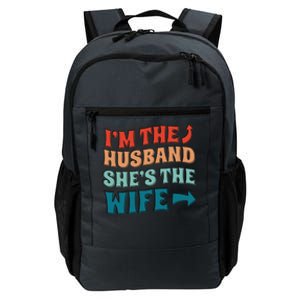 I'm The Husband She's The Wife Funny Daily Commute Backpack