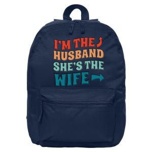 I'm The Husband She's The Wife Funny 16 in Basic Backpack