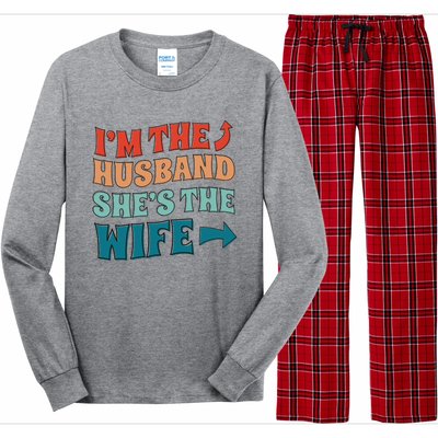 I'm The Husband She's The Wife Funny Long Sleeve Pajama Set