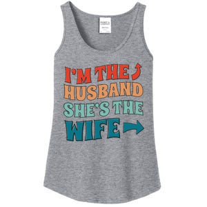 I'm The Husband She's The Wife Funny Ladies Essential Tank