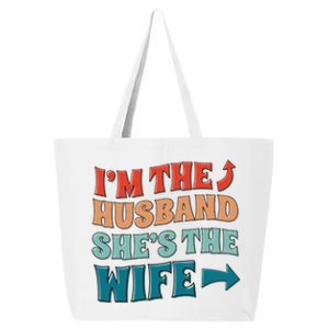 I'm The Husband She's The Wife Funny 25L Jumbo Tote