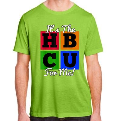 It's The HBCU For Me Apparel Adult ChromaSoft Performance T-Shirt