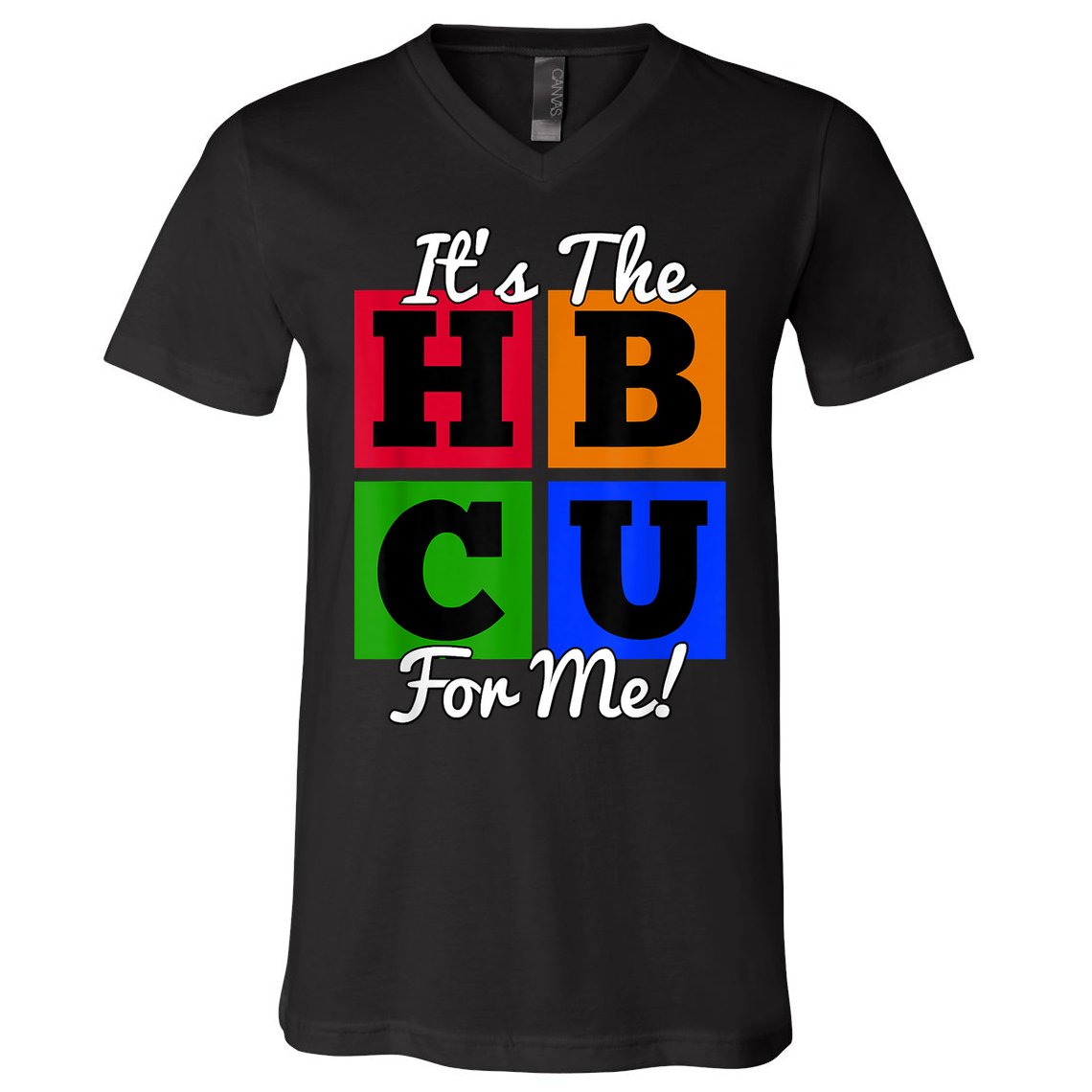 It's The HBCU For Me Apparel V-Neck T-Shirt