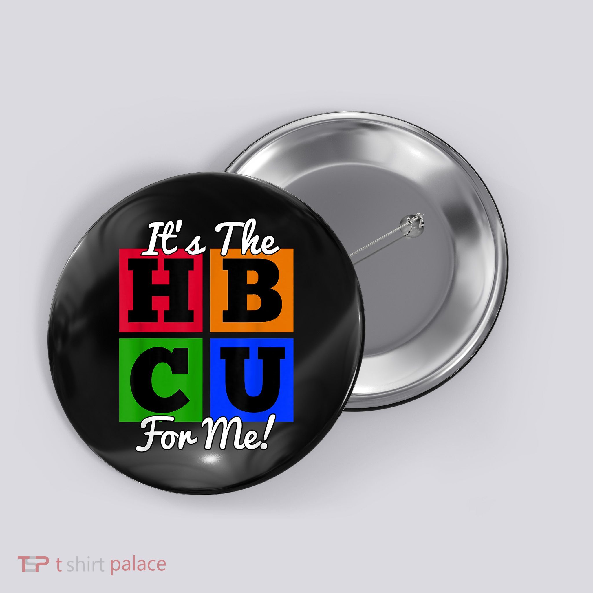 It's The HBCU For Me Apparel Button