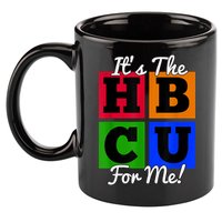 It's The HBCU For Me Apparel 11oz C Handle Ceramic Mug