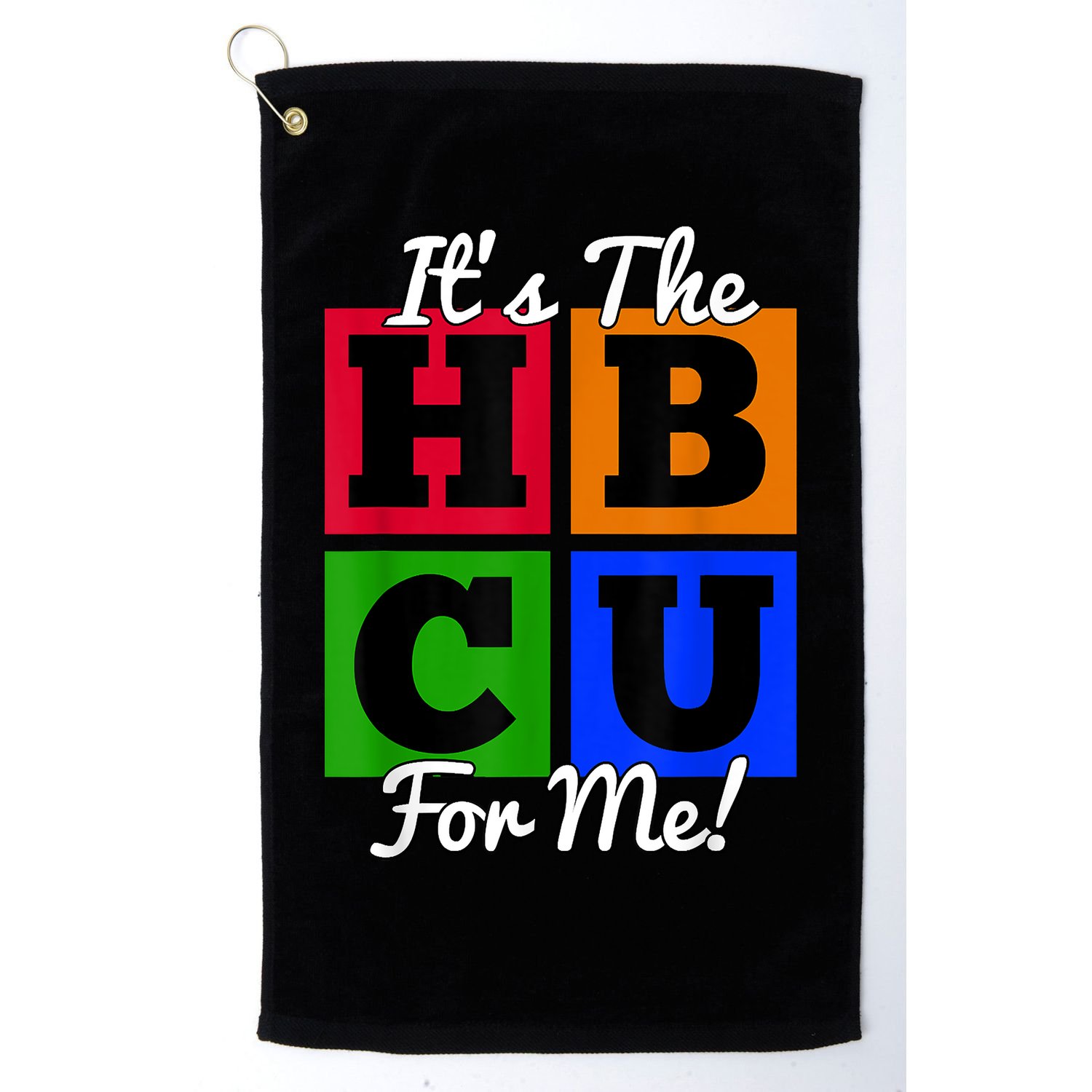 It's The HBCU For Me Apparel Golf Towel