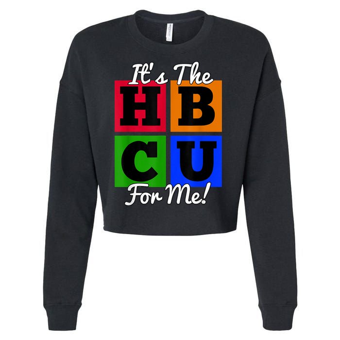 It's The HBCU For Me Apparel Cropped Pullover Crew