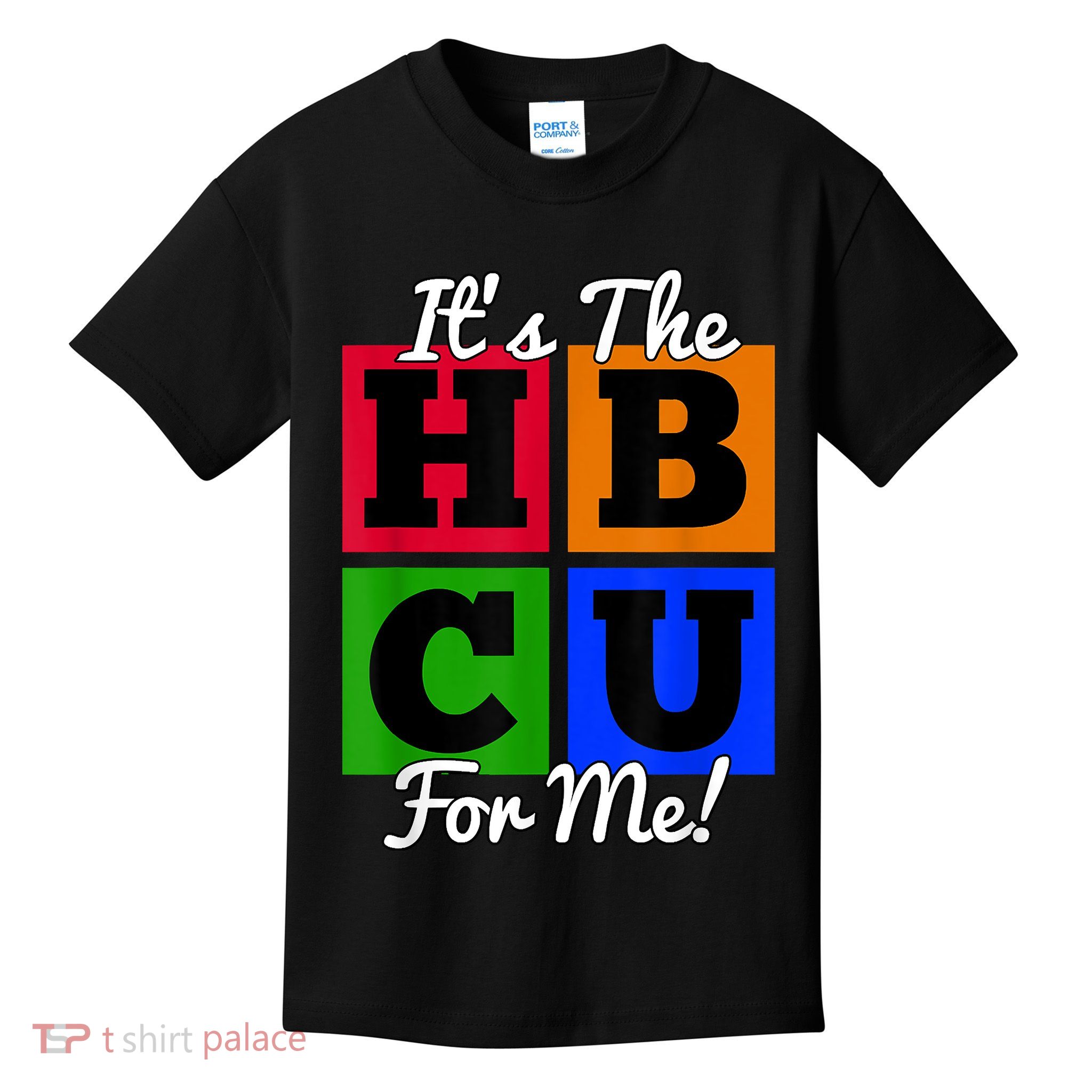 It's The HBCU For Me Apparel Kids T-Shirt