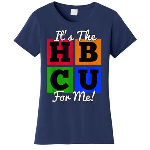 It's The HBCU For Me Apparel Women's T-Shirt